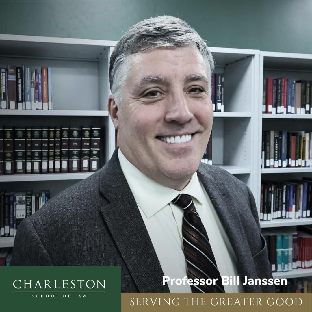 Faculty Profile Professor Bill Janssen Charleston School of Law
